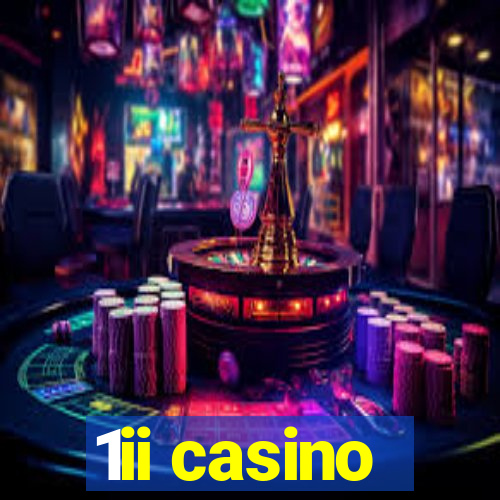 1ii casino